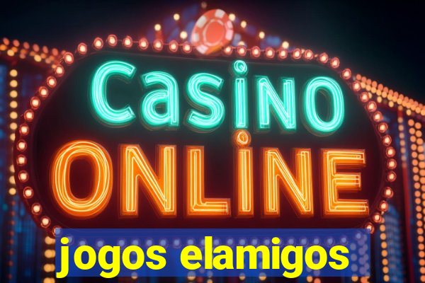 jogos elamigos